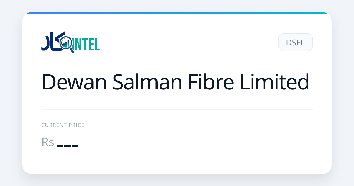 DSFL Rs --- | Dewan Salman Fibre Limited Live Price PSX | InvestKaar Intel